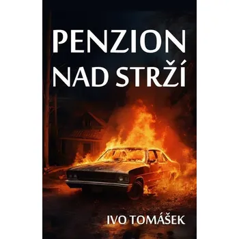 Kniha Penzion nad strží [E-kniha] - Ivo Tomášek