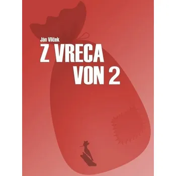 Kniha Z vreca von 2. [E-kniha] - Ján Vilček