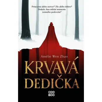 Kniha Krvavá dedička [E-kniha] - Amélie Wen Zhao