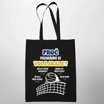 Žertovný předmět Proč prohrávám ve volejbale? - taška s potiskem