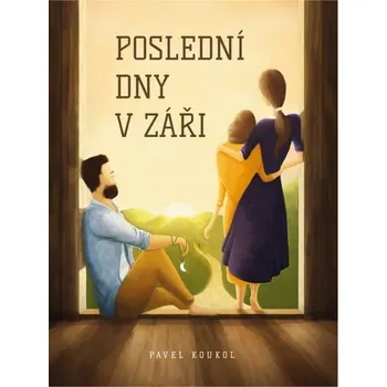 Kniha Poslední dny v záři [E-kniha] - Pavel Koukol