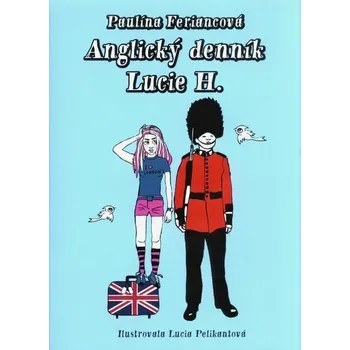 Kniha Anglický denník Lucie H. [E-kniha] - Paulína Feriancová