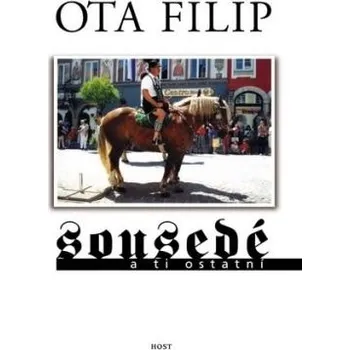 Kniha Sousedé a ti ostatní [E-kniha] - Ota Filip
