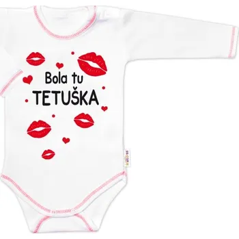 Body dlouhý rukáv s vtipným textem Baby Nellys, Bola tu TETUŠKA, vel. 68