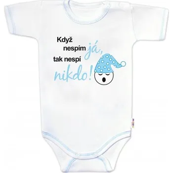 Kojenecký body Body kr. rukáv s vtipným textem Baby Nellys, Když nespím já, tak nespí nikdo!,vel.80, kluk