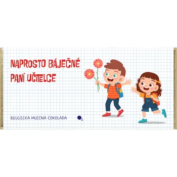 Čokoláda Čokoláda DÁRKOVÁ 100 g mléčná - NAPROSTO BÁJEČNÉ PANÍ UČITELCE (Belgická mléčná čokoláda za vysvědčení - 32% obsah kakaa)