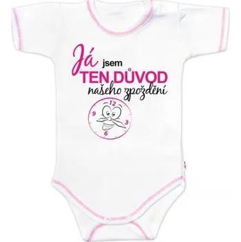 Body kr.rukáv s vtipným textem Baby Nellys, Já jsem TEN DŮVOD našeho zpoždění,vel.68 holka