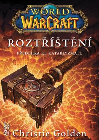 World of Warcraft - Roztříštění – Christie Golden