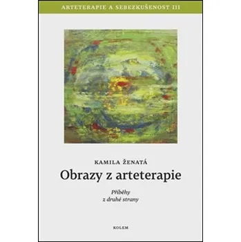 Obrazy z arteterapie - Kamila Ženatá