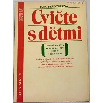 Berdychová Jana - Cvičte s dětmi