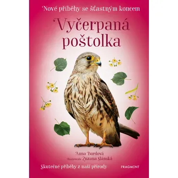 Kniha Nové příběhy se šťastným koncem – Vyčerpaná poštolka
