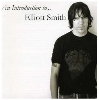 Zahraniční hudba CD Elliott Smith: An Introduction To... 2010