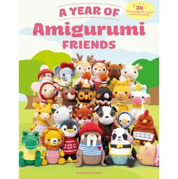 Year of Amigurumi Friends - Ferreira, Andreia
