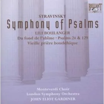 Zahraniční hudba CD Igor Stravinsky: Symphony of Psalms / Du Fond de L'abime / Psalms 24 & 129 / Vieille Prière Bouddhique 2009