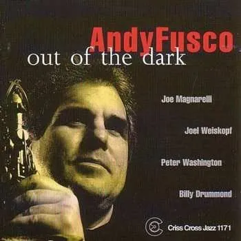 Zahraniční hudba CD Andy Fusco Quintet: Out Of The Dark 2000