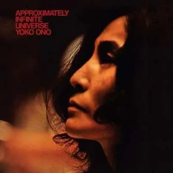 Zahraniční hudba 2CD Yoko Ono: Approximately Infinite Universe 2017