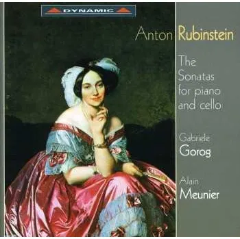 Zahraniční hudba CD Anton Rubinstein: The Sonatas For Piano & Cello 2001