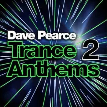 Zahraniční hudba 3CD Dave Pearce: Trance Anthems 2 2019