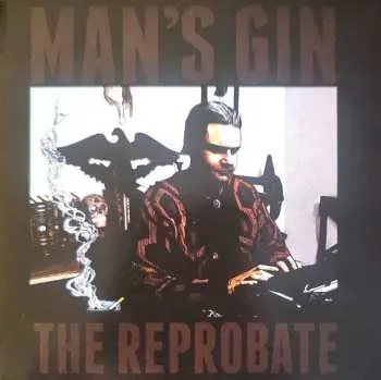 Zahraniční hudba CD Man's Gin: The Reprobate LTD 2024 Limited Edition
