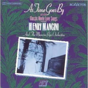 Zahraniční hudba CD Henry Mancini And His Orchestra: As Time Goes By And Other Classic Movie Love Songs 2007 Dolby Surround