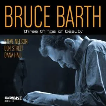 Zahraniční hudba CD Bruce Barth: Three Things Of Beauty 2012