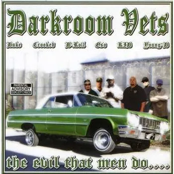 Zahraniční hudba CD Darkroom Vets: The Evil That Men Do.... 2009
