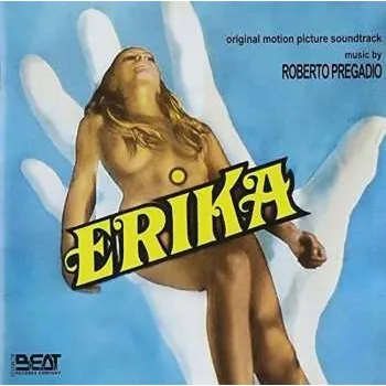 Zahraniční hudba CD Roberto Pregadio: Erika (Original Motion Picture Soundtrack) LTD 2014