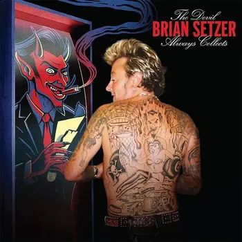 Zahraniční hudba The Devil Always Collects Brian Setzer CD