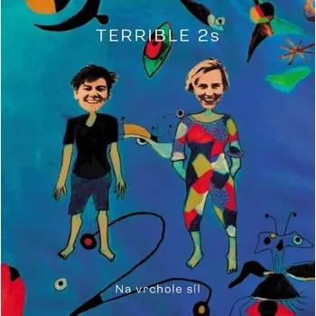Zahraniční hudba Terrible 2s: Na vrchole síl - CD