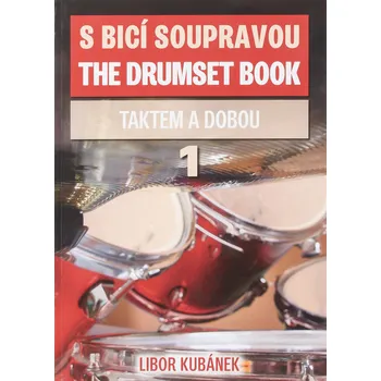 KN S bicí soupravou 1. - Taktem a dobou + prodloužená záruka 3 roky