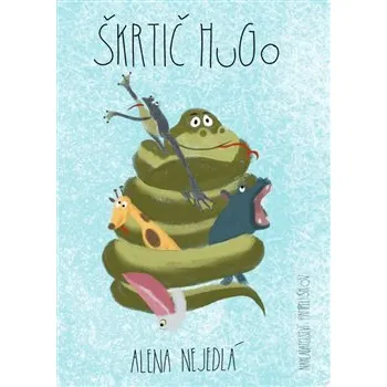 Pohádka Škrtič Hugo - Alena Nejedlá