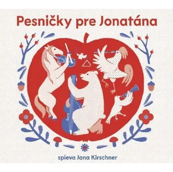 Zahraniční hudba Kirschner Jana: Pesničky pre Jonatána - CD