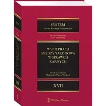 System Prawa Karnego Procesowego. Tom XVII