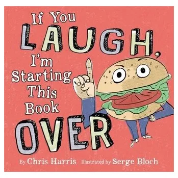 If You Laugh, I'm Starting This Book Over - Chris Harris