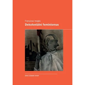 Kniha Dekoloniální feminismus