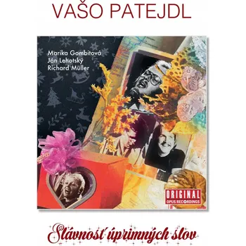 Zahraniční hudba Patejdl Vašo: Slávnosť Úprimných Slov - CD
