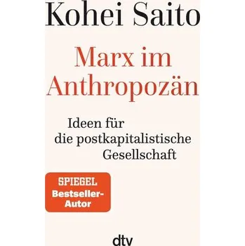 Marx im Anthropozän - Saito, Kohei