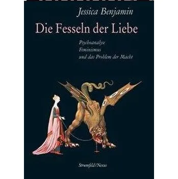 Die Fesseln der Liebe - Benjamin, Jessica [DE] (2020, Brožovaná, Klostermann Vittorio GmbH)