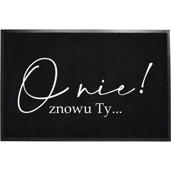 Obraz VSTUPNÍ ROHOŽKA MONOCHROM ČERNÁ PŘED DVEŘE HIT NÁPIS Ó NE! ZASE TY