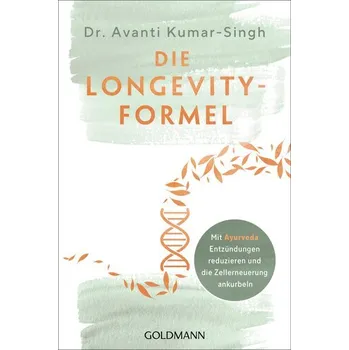 Die Longevity-Formel - Singh, Raj Kumar