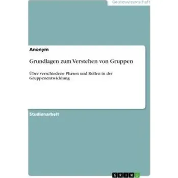Grundlagen zum Verstehen von Gruppen