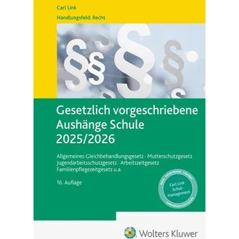 Gesetzlich vorgeschriebene Aushänge Schule 2025 / 2026