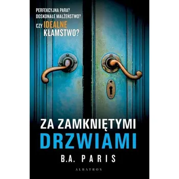 Za zamkniętymi drzwiami - B.A. Paris