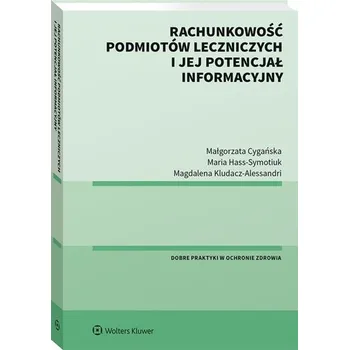 Rachunkowość podmiotów leczniczych i.. - Monika Grochowska