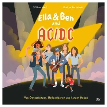 První čtění Ella & Ben und AC/DC - Von Donnerblitzen, Höllenglocken und kurzen Hosen - Wahl, William