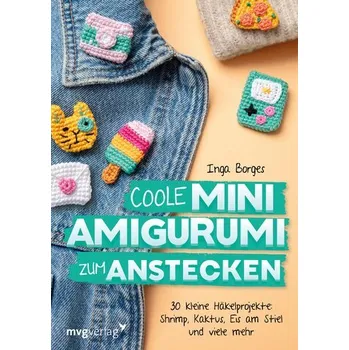 Coole Mini-Amigurumi zum Anstecken - Borges, Inga