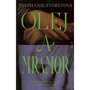 Cizojazyčná kniha Olej a mramor (slovensky) - Stephanie Storey