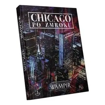 Wampir: Maskarada Chicago po zmroku