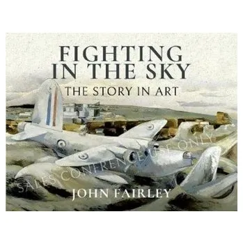 Fighting in the Sky - Fairley John