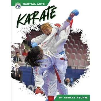 Bystrá hlava Martial Arts: Karate - Storm, Ashley [EN] (2024, Brožovaná, North Star Editions)